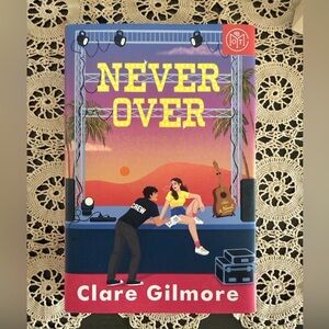 Never Over by Clare Gilmore Hardcover